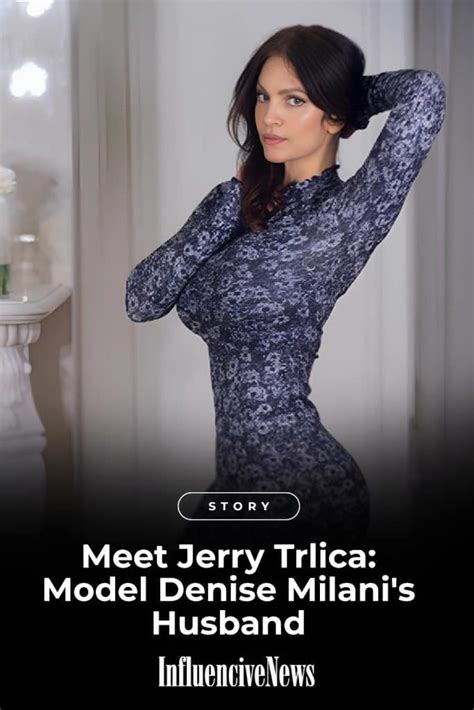 jerry trlica|is denise milani still married.